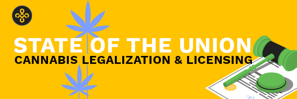 Cannabis Legalization & Licensing: State of The Union